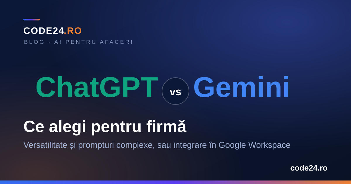 ChatGPT vs Gemini: ce alegi pentru firmă